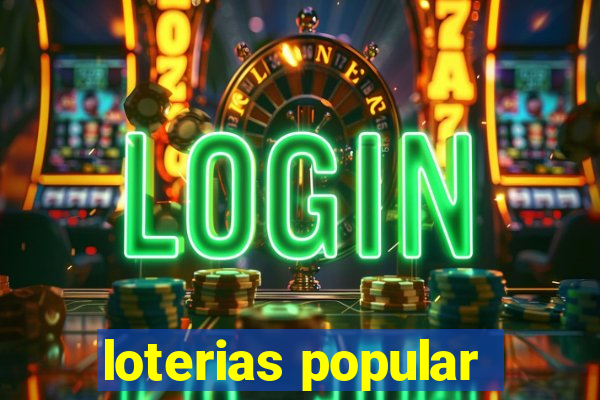 loterias popular